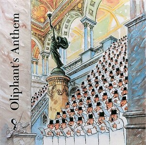 Oliphant's Anthem by Pat Oliphant