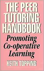 The Peer Tutoring Handbook by Keith Topping