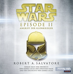 Star Wars: Episode II - Angriff der Klonkrieger by Regina Winter, R.A. Salvatore
