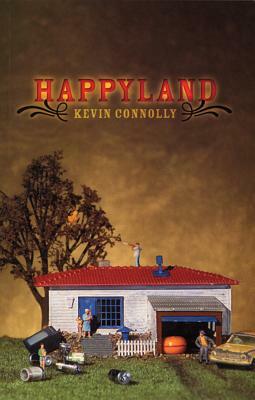 Happyland by Kevin Connolly