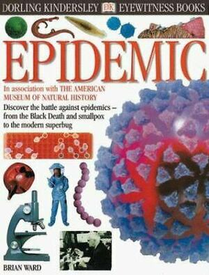 Epidemic by Brian R. Ward