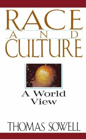 Race And Culture: A World View by Thomas Sowell