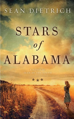 Stars of Alabama by Sean Dietrich