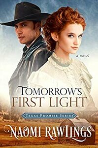 Tomorrow's First Light by Naomi Rawlings