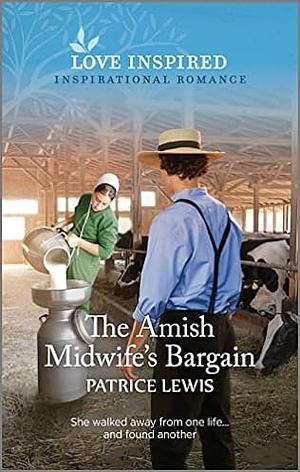 The Amish Midwife's Bargain by Patrice Lewis