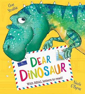 Dear Dinosaur by Chae Strathie