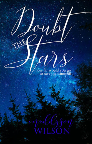 Doubt The Stars (Eon Warriors, #1) by Maddyson Wilson