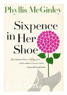 Sixpence in Her Shoe by Phyllis McGinley