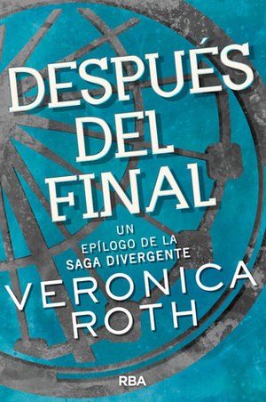 Después del final by Veronica Roth