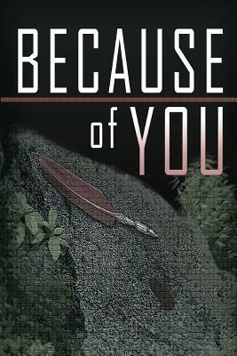 Because of You by Branden J. Davis