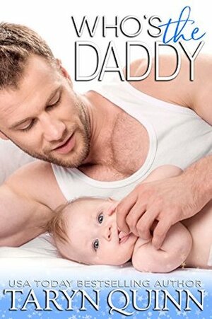 Who's the Daddy by Taryn Quinn