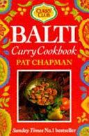 Balti Curry Cookbook by Pat Chapman