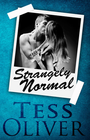 Strangely Normal by Tess Oliver