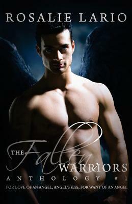The Fallen Warriors Anthology #1 by Rosalie Lario