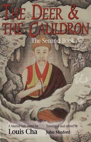 The Deer and the Cauldron: The Second Book by John Minford, Jin Yong