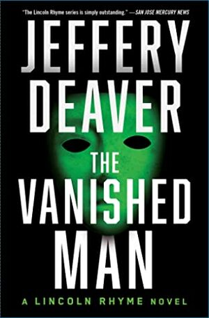 The Vanished Man: A Lincoln Rhyme Novel by Jeffery Deaver