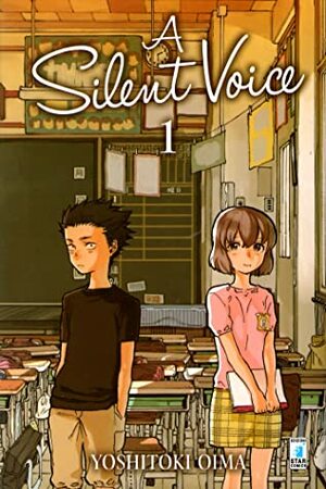 A silent voice, Vol. 1 by Edoardo Serino, Federica Bellinato, Andrea Renghi, Fabio Bettazzi, Yoshitoki Oima, Silvia Luccarini