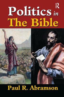 Politics in the Bible by Paul Abramson