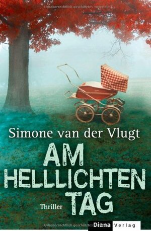 Am hellichten Tag by Simone van der Vlugt, Eva Schweikart