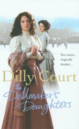 The Dollmaker's Daughters by Dilly Court