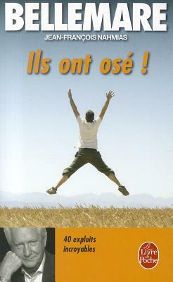 Ils Ont Ose by P. Bellemare