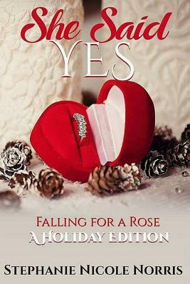 She Said Yes by Stephanie Nicole Norris