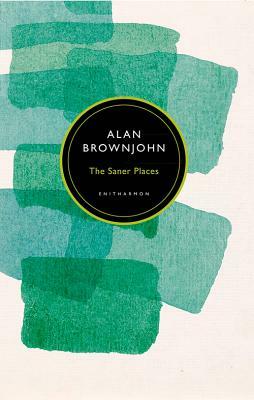 The Saner Places: Selected Poems by Alan Brownjohn