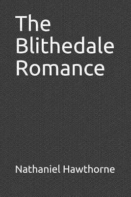 The Blithedale Romance by Nathaniel Hawthorne