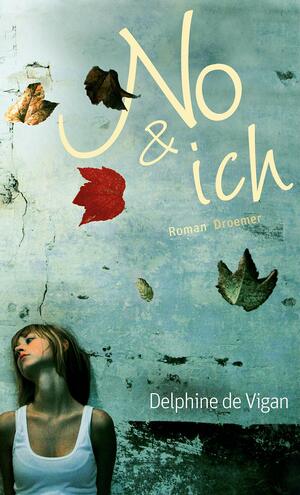 No & ich by Delphine de Vigan, Doris Heinemann