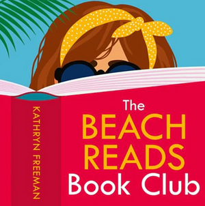 The Beach Read Book Club by Kathryn Freeman