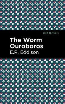 The Worm Ouroboros by E.R. Eddison