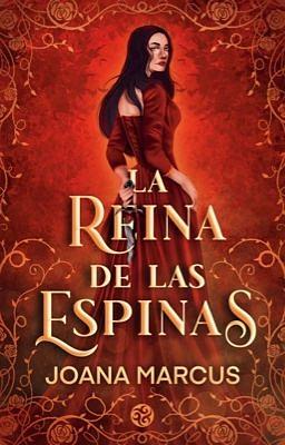 La reina de las espinas by Joana Marcús, Joana Marcús