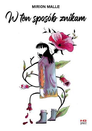 W ten sposób znikam by Mirion Malle