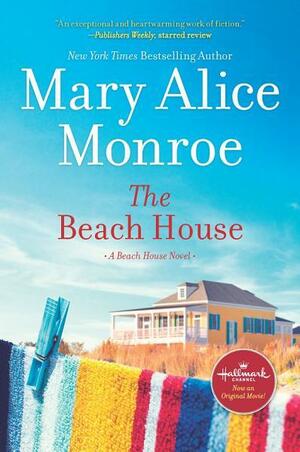 The Beach House by Mary Alice Monroe