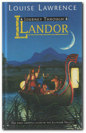 Journey Through Llandor by Louise Lawrence