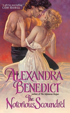 The Notorious Scoundrel by Alexandra Benedict