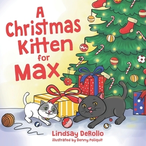 A Christmas Kitten for Max by Lindsay Derollo