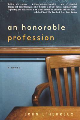 An Honorable Profession by John L'Heureux