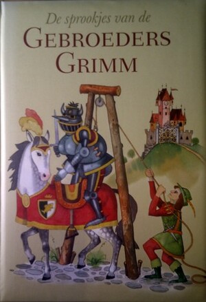De sprookjes van de Gebroeders Grimm by Jacob Grimm, Petr Rob