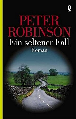 Ein Seltener Fall by Peter Robinson, Andrea Fischer