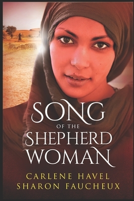 Song of the Shepherd Woman by Sharon Faucheux