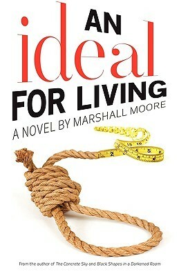 An Ideal For Living by Marshall Moore