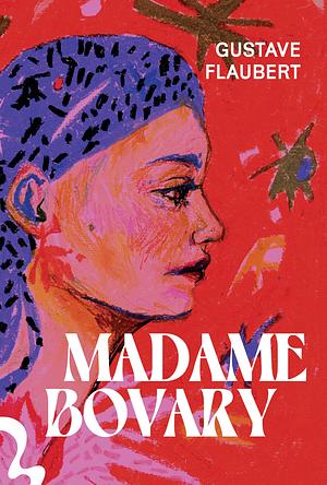 Madame Bovary by Gustave Flaubert