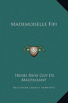 Mademoiselle Fifi by Guy de Maupassant