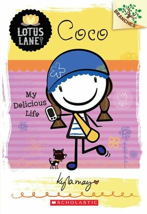 Coco: My Delicious Life by Kyla May