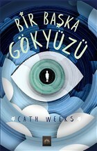 Bir Başka Gökyüzü by Cath Weeks, Bahar Yaldız Çelik