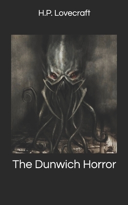 The Dunwich Horror by H.P. Lovecraft