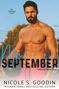 Mr. September by Nicole S. Goodin