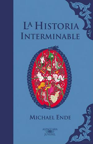 La historia interminable ( Colección Alfaguara Clásicos ) by Michael Ende