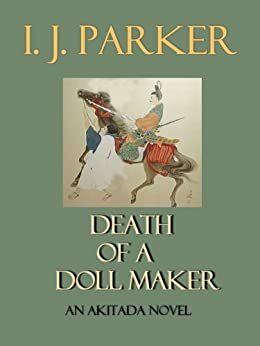 Death of a Doll Maker by I.J. Parker